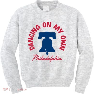 Dancing On My Own Philadelphia Funny Philly Kids Sweatshirt