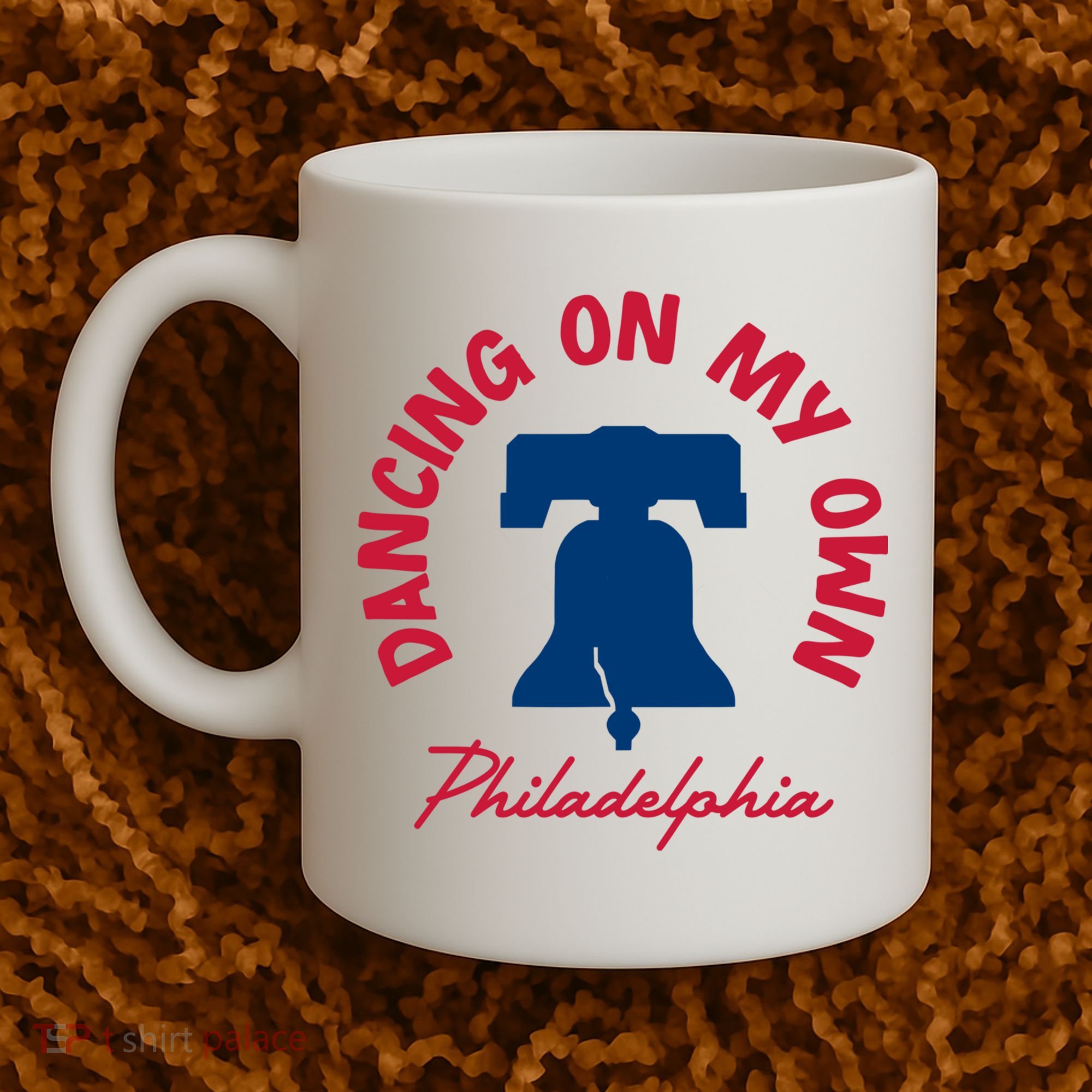 Dancing On My Own Philadelphia Funny Philly Coffee Mug