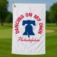 Dancing On My Own Philadelphia Funny Philly Golf Towel thumb 1