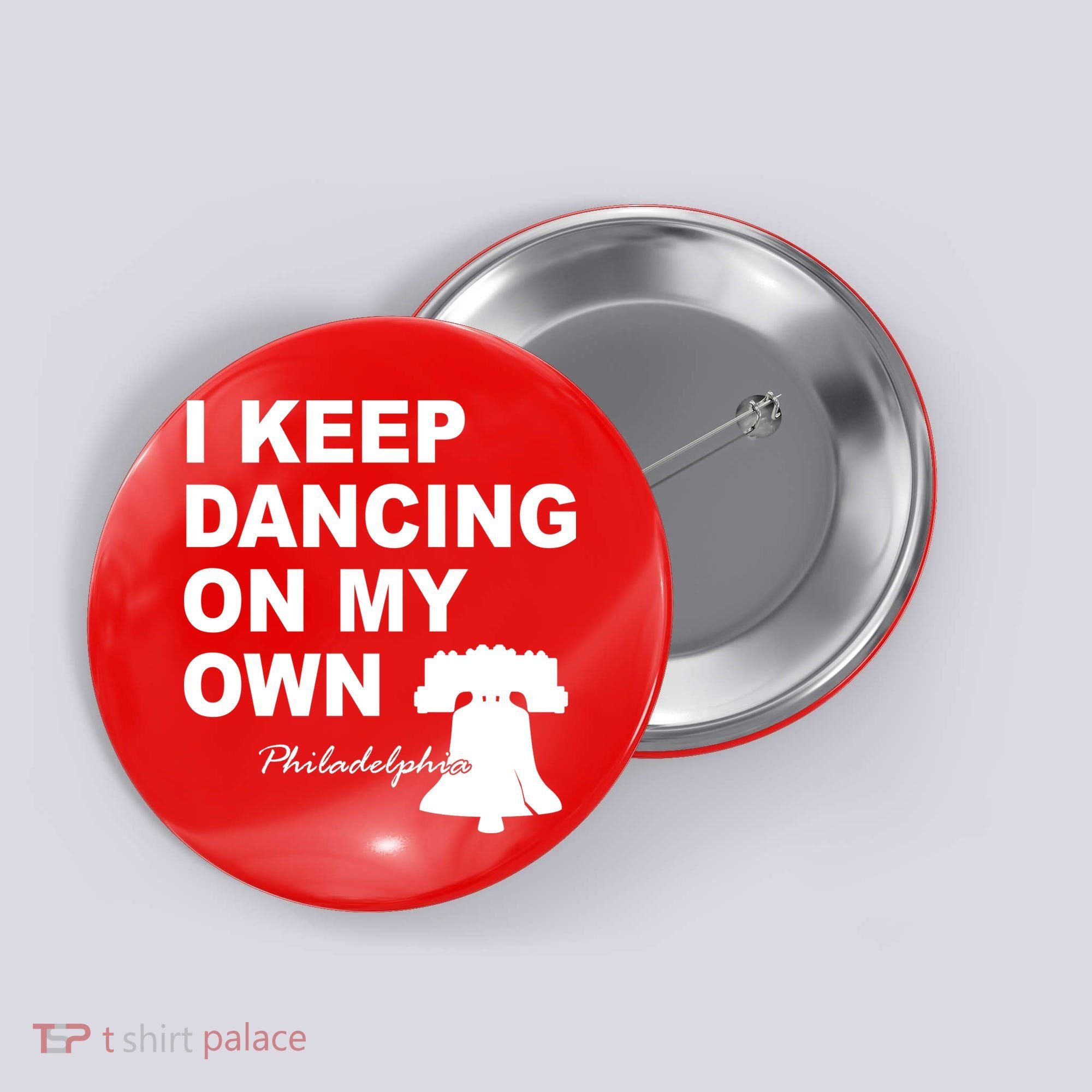Dancing On My Own Philadelphia Baseball Button