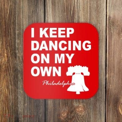 Dancing On My Own Philadelphia Baseball Coaster