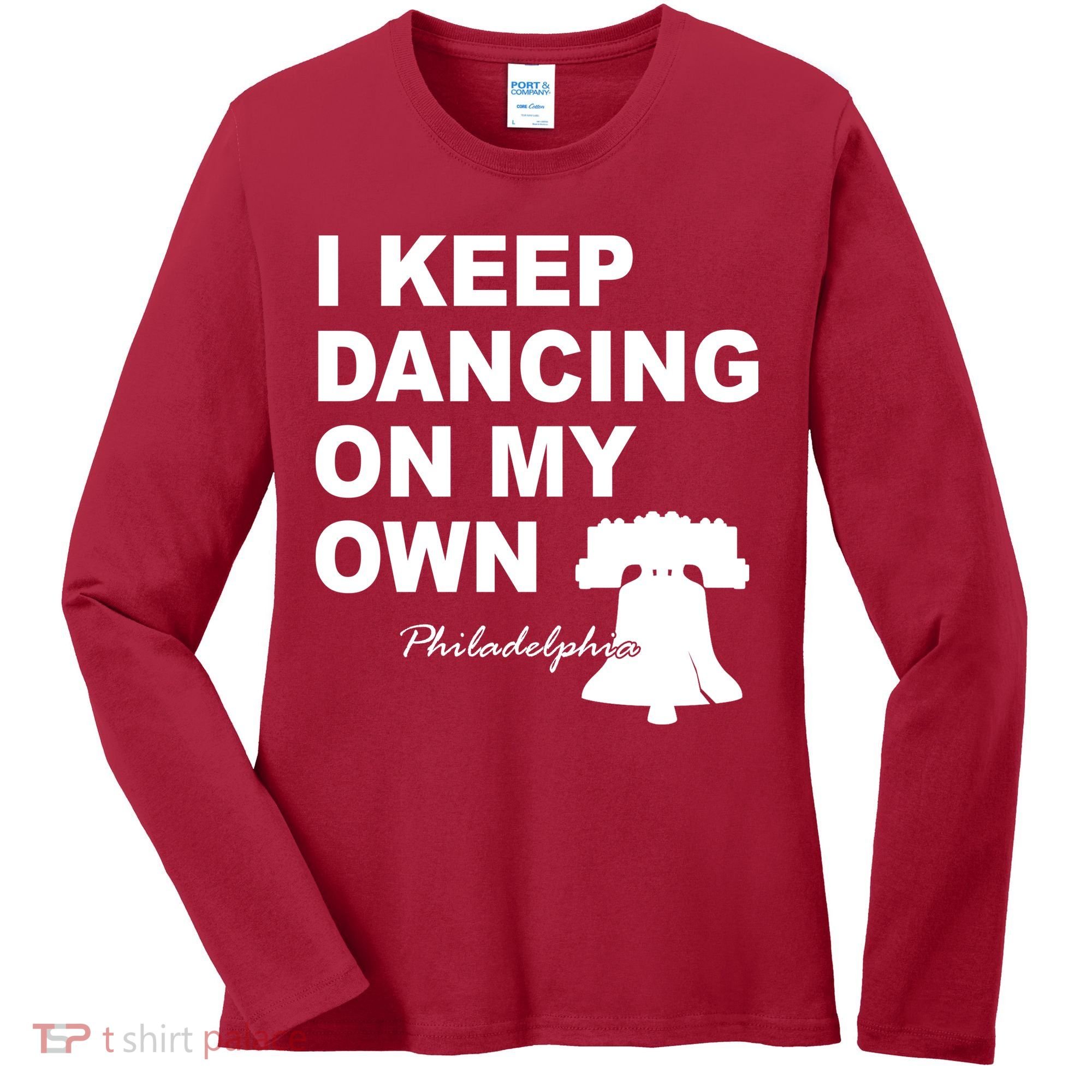 Dancing On My Own Philadelphia Baseball Women's Long Sleeve Shirt