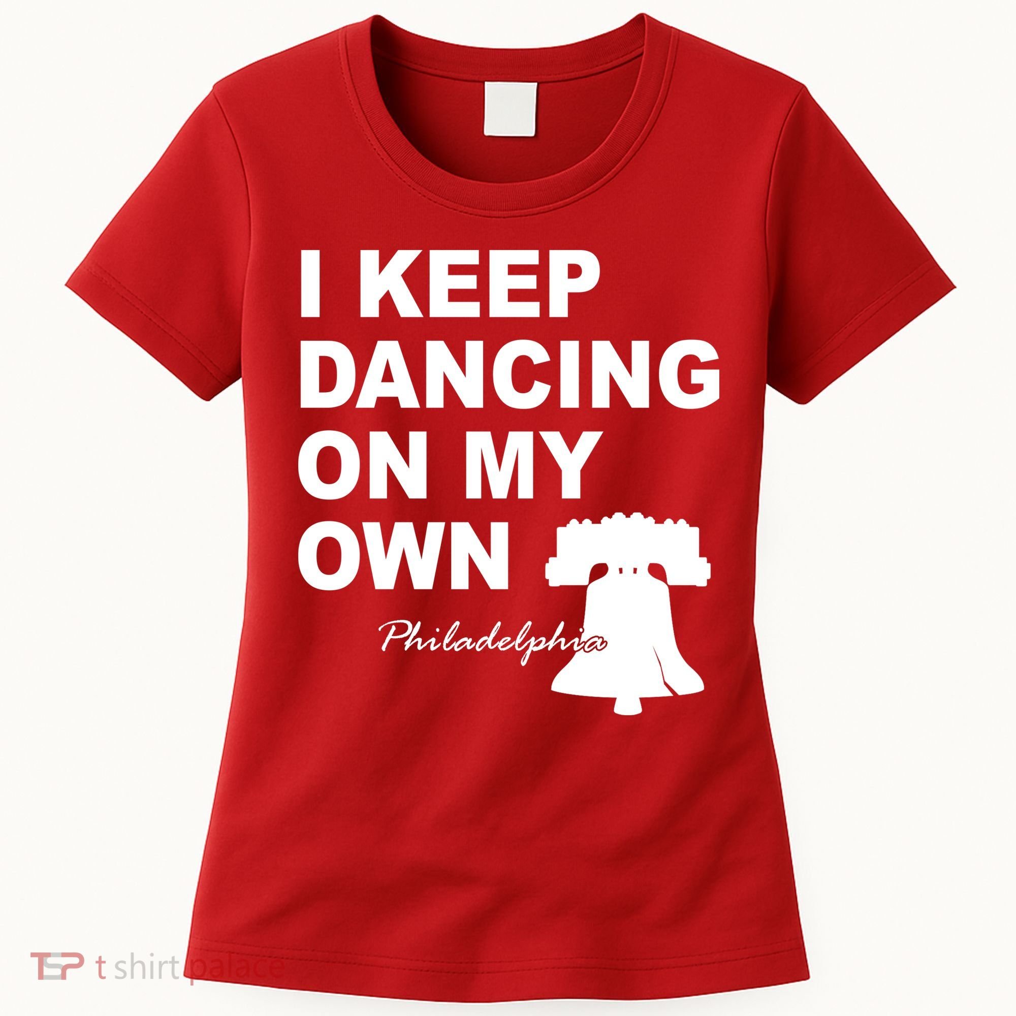 Dancing On My Own Philadelphia Baseball Women's T-Shirt
