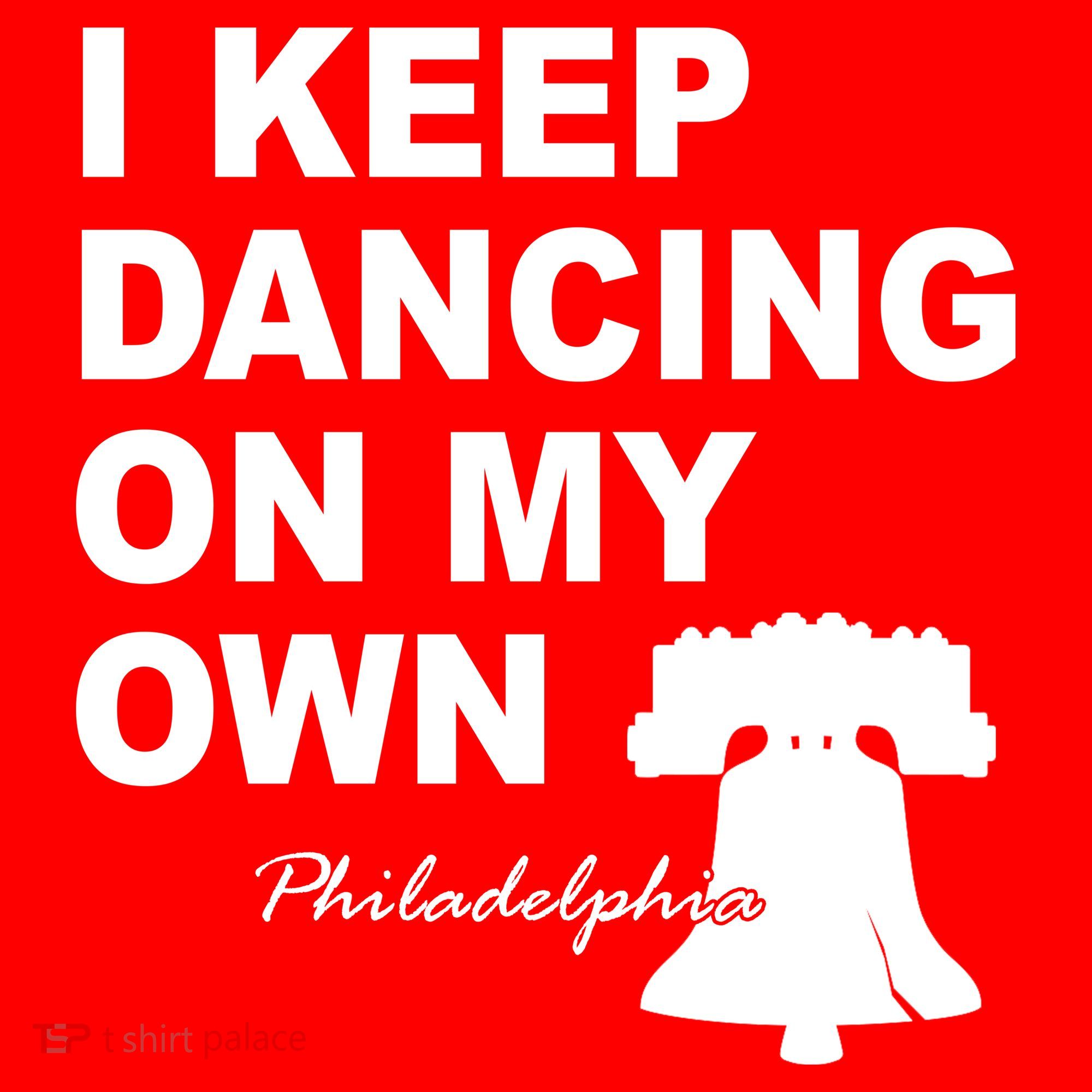 Dancing On My Own Philadelphia Baseball Women's T-Shirt
