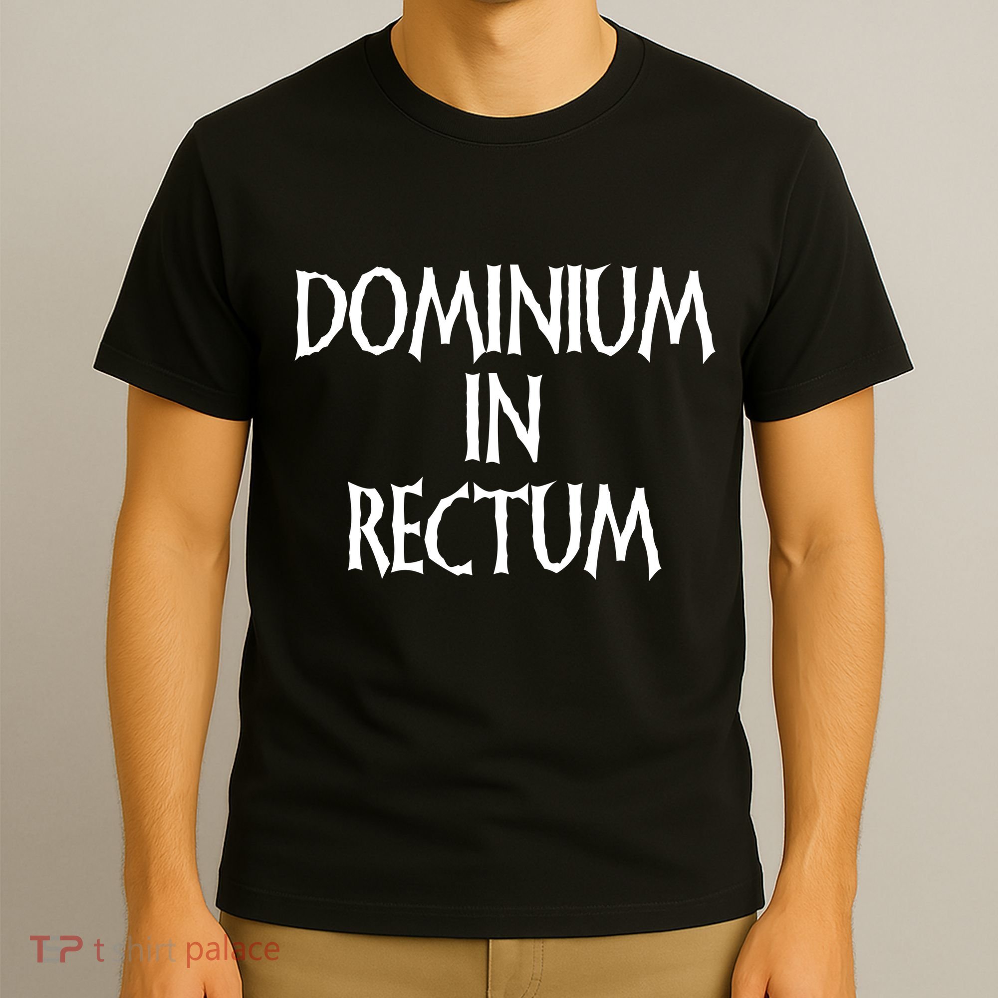 Dominium In Rectum T-Shirt
