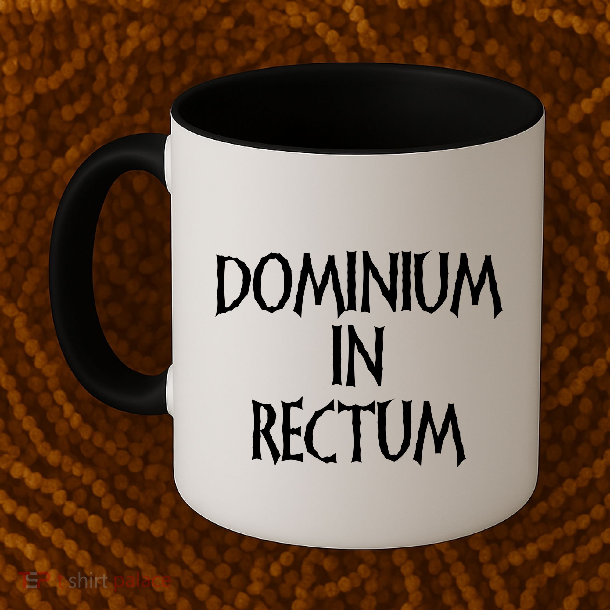 Dominium In Rectum Coffee Mug