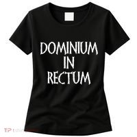 Dominium In Rectum Women's T-Shirt thumb 0