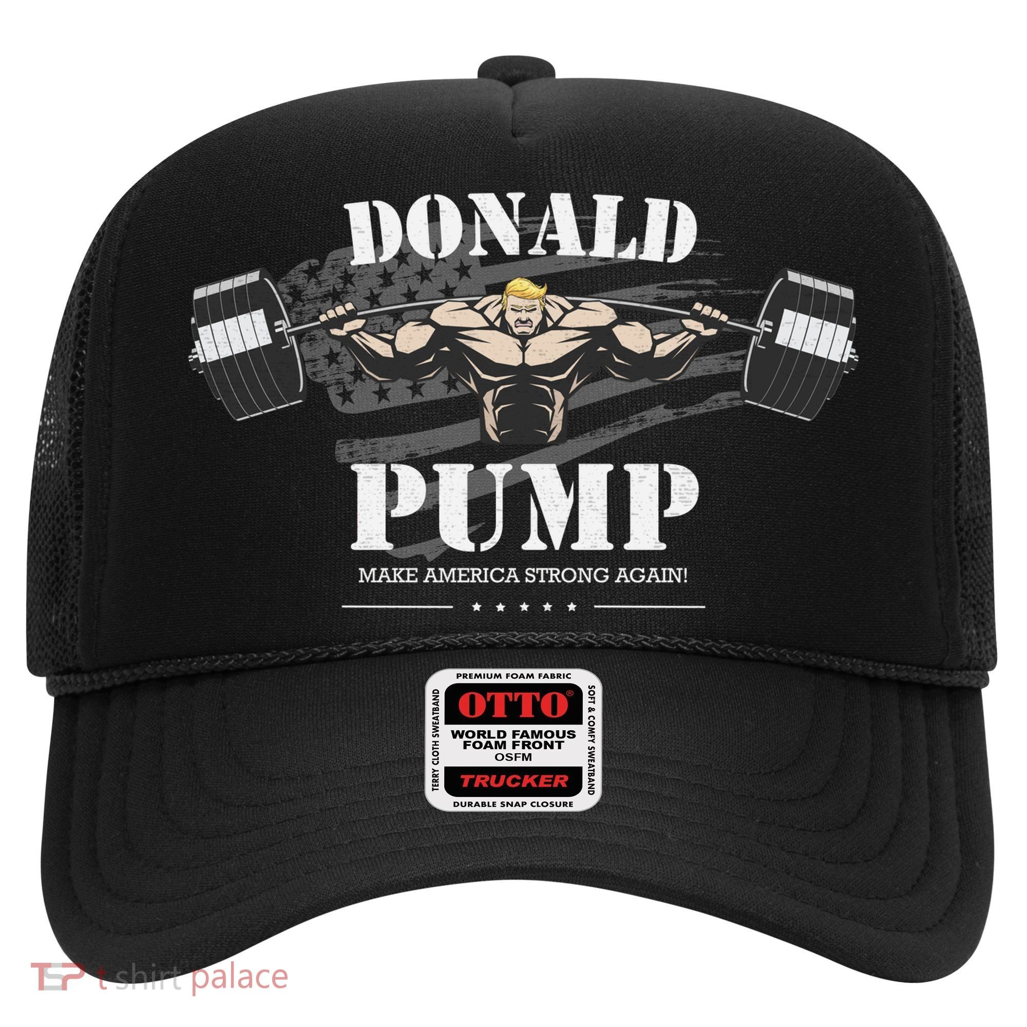  Donald Pump Make America Strong Again Hat