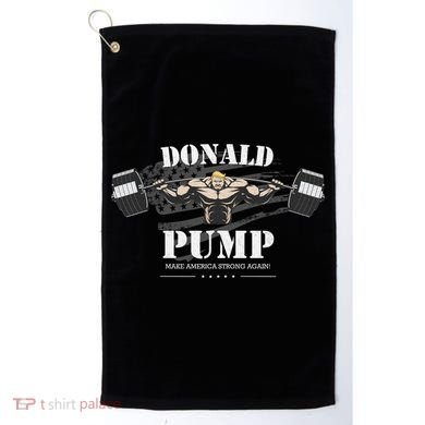  Donald Pump Make America Strong Again Golf Towel
