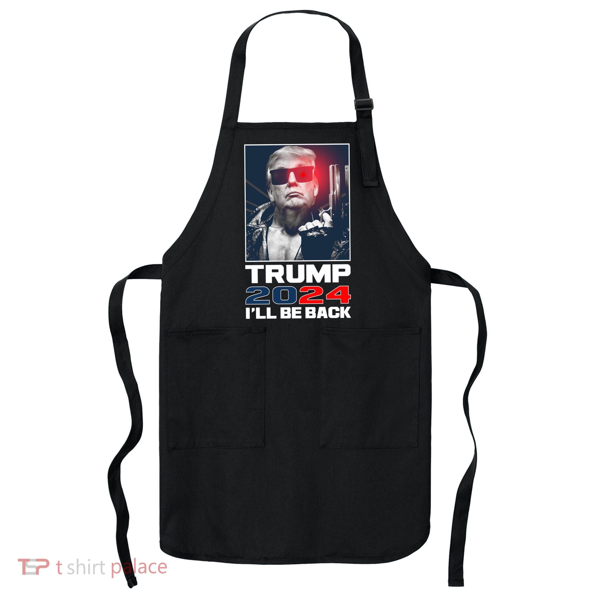 Donald Trump 2024 I'll Be Back Apron
