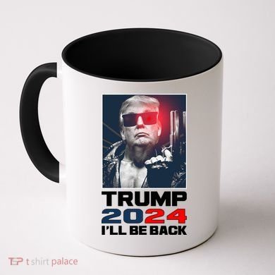 Donald Trump 2024 I'll Be Back Coffee Mug