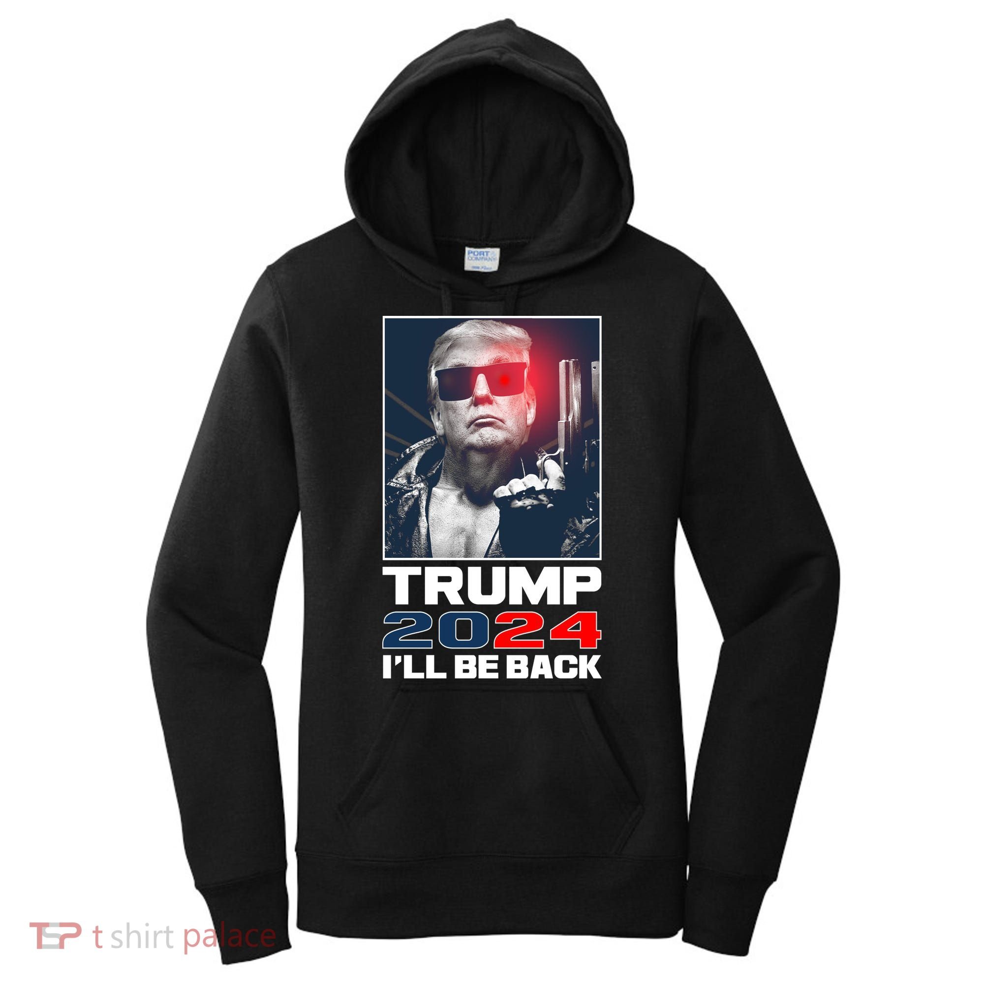 Donald Trump 2024 I'll Be Back Women's Hoodie