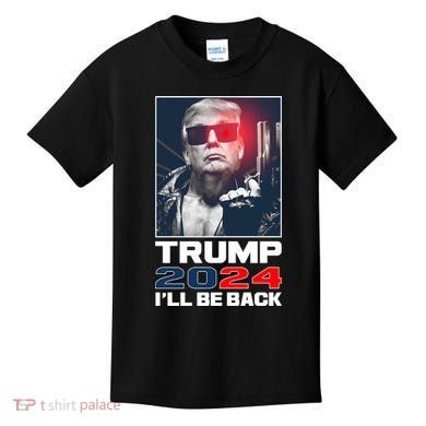 Donald Trump 2024 I'll Be Back Kids T-Shirt