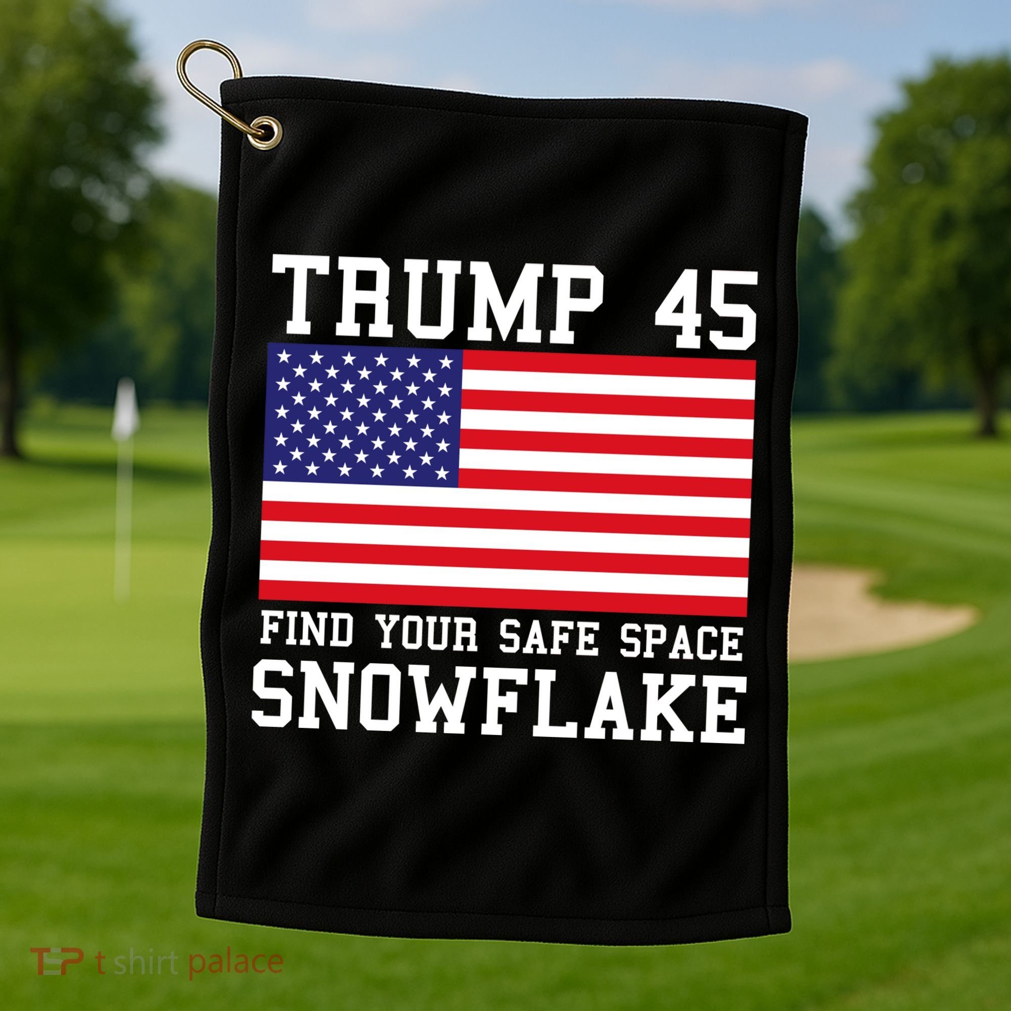 Donald Trump 45 Find Your Safe Space Snowflake USA Golf Towel