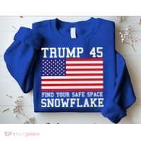 Donald Trump 45 Find Your Safe Space Snowflake USA Sweatshirt thumb 2