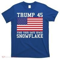 Donald Trump 45 Find Your Safe Space Snowflake USA T-Shirt thumb 0