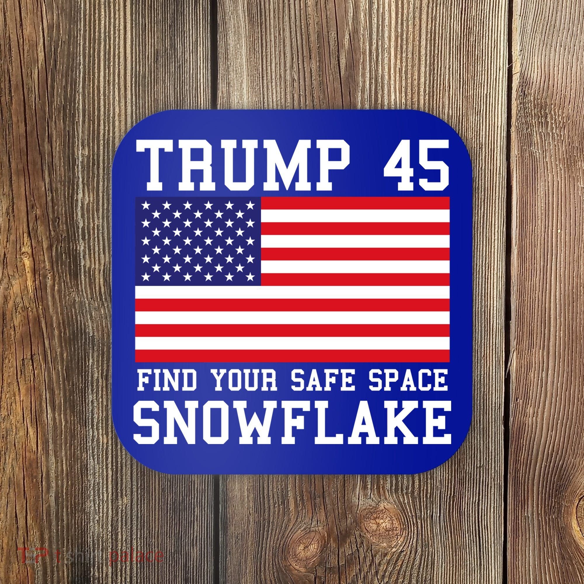 Donald Trump 45 Find Your Safe Space Snowflake USA Coaster