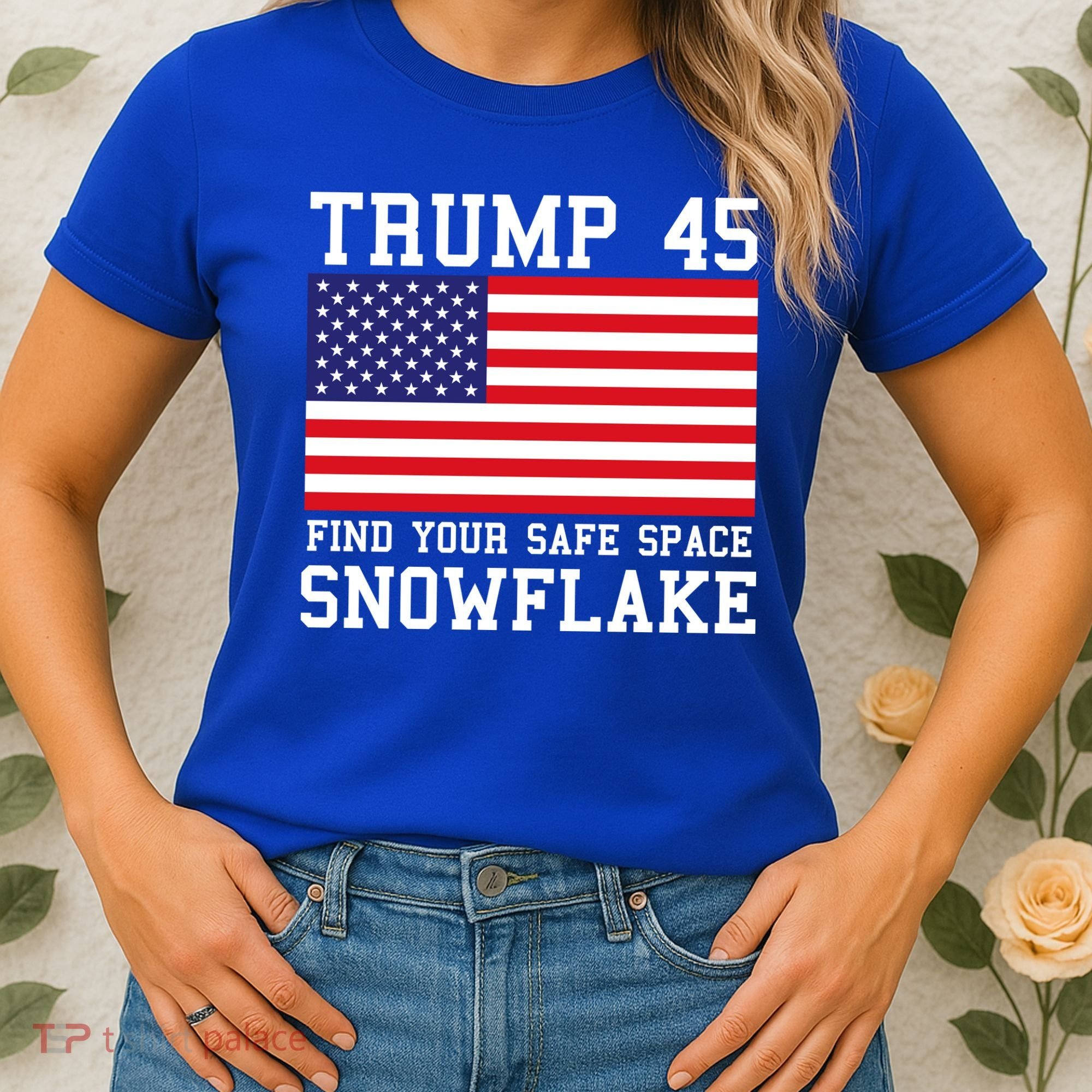 Donald Trump 45 Find Your Safe Space Snowflake USA Women's T-Shirt