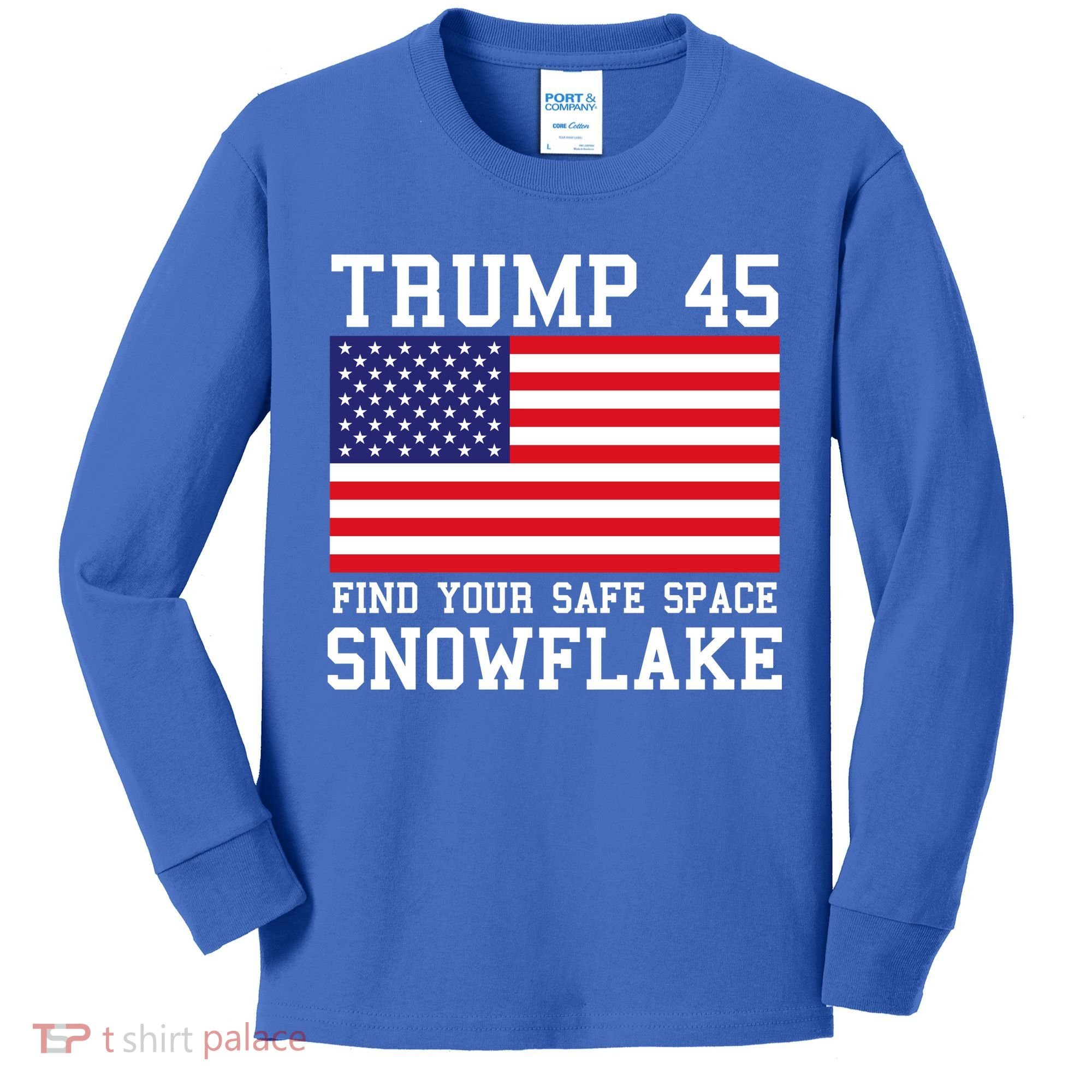 Donald Trump 45 Find Your Safe Space Snowflake USA Kids Long Sleeve Shirt