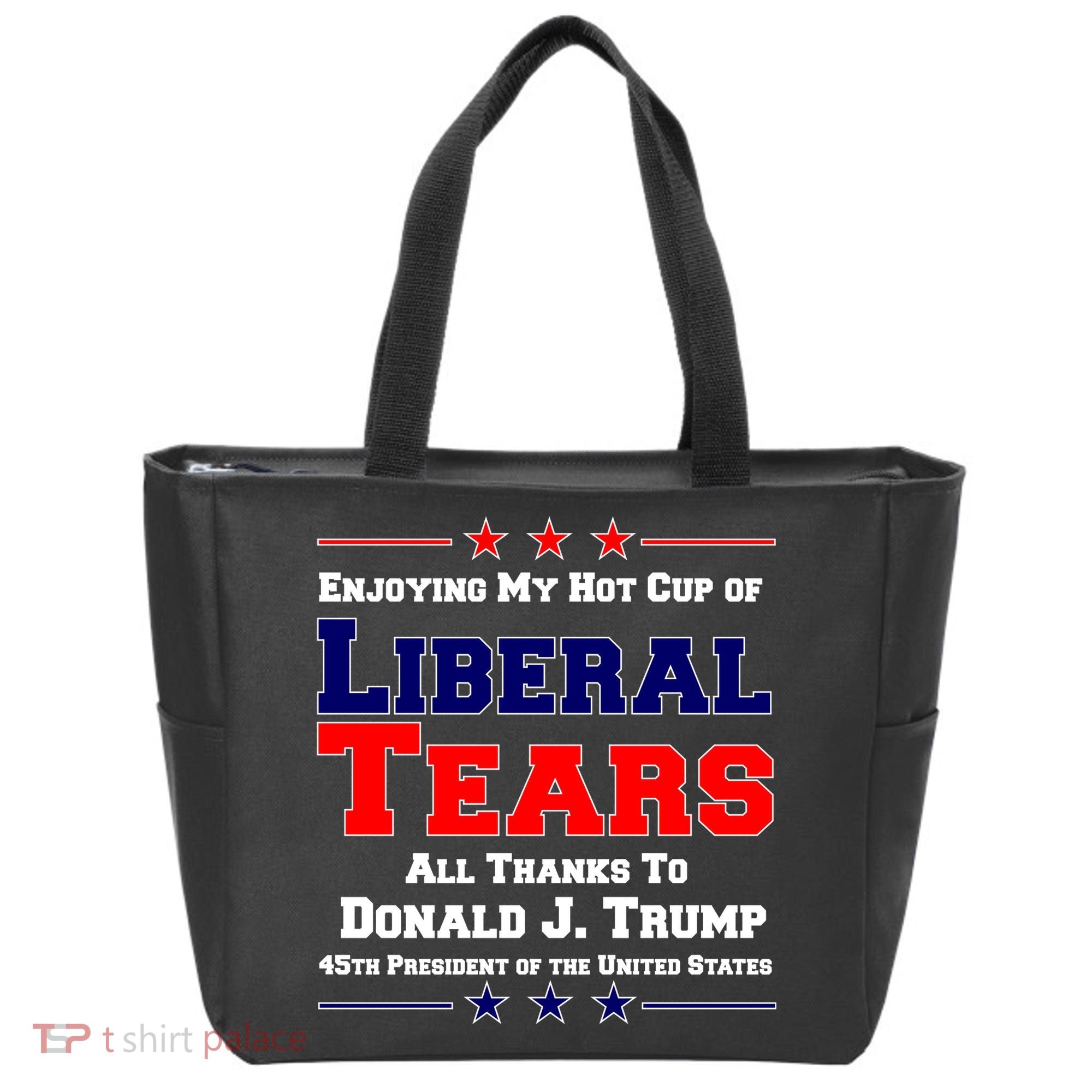 Donald Trump 45TH PRESIDENT POTUS Liberal Tears Tote Bag