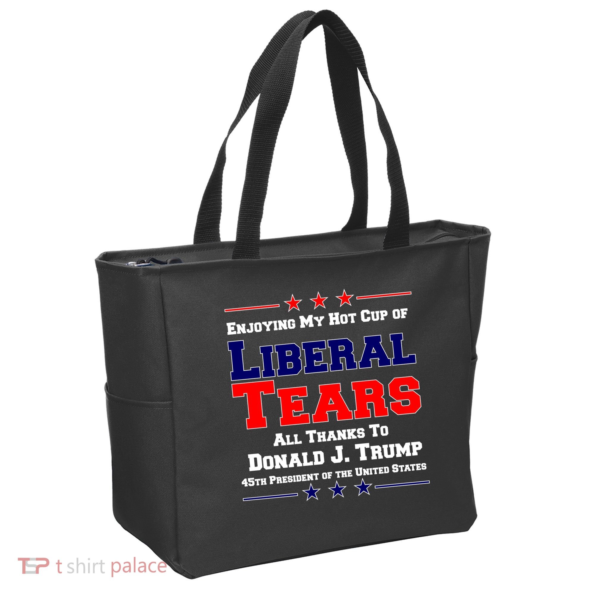 Donald Trump 45TH PRESIDENT POTUS Liberal Tears Tote Bag