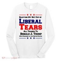Donald Trump 45TH PRESIDENT POTUS Liberal Tears Long Sleeve Shirt thumb 0