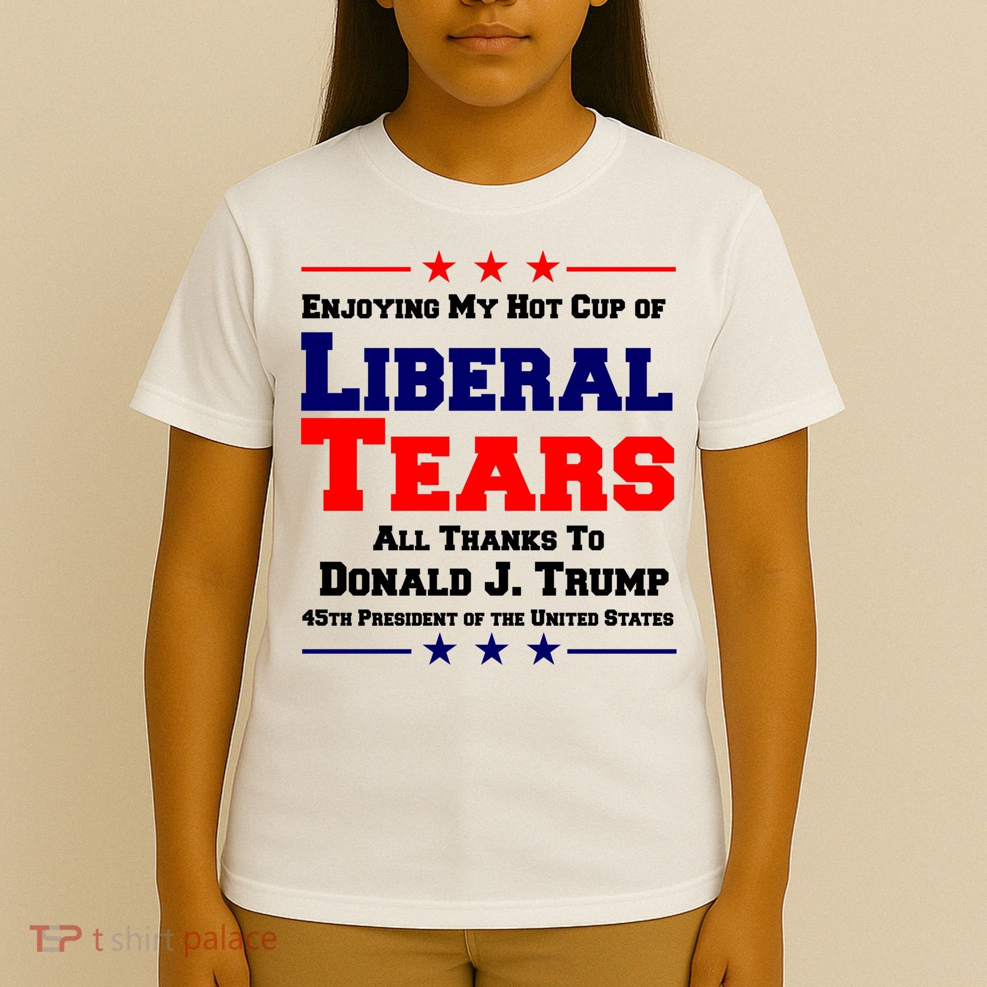 Donald Trump 45TH PRESIDENT POTUS Liberal Tears T-Shirt