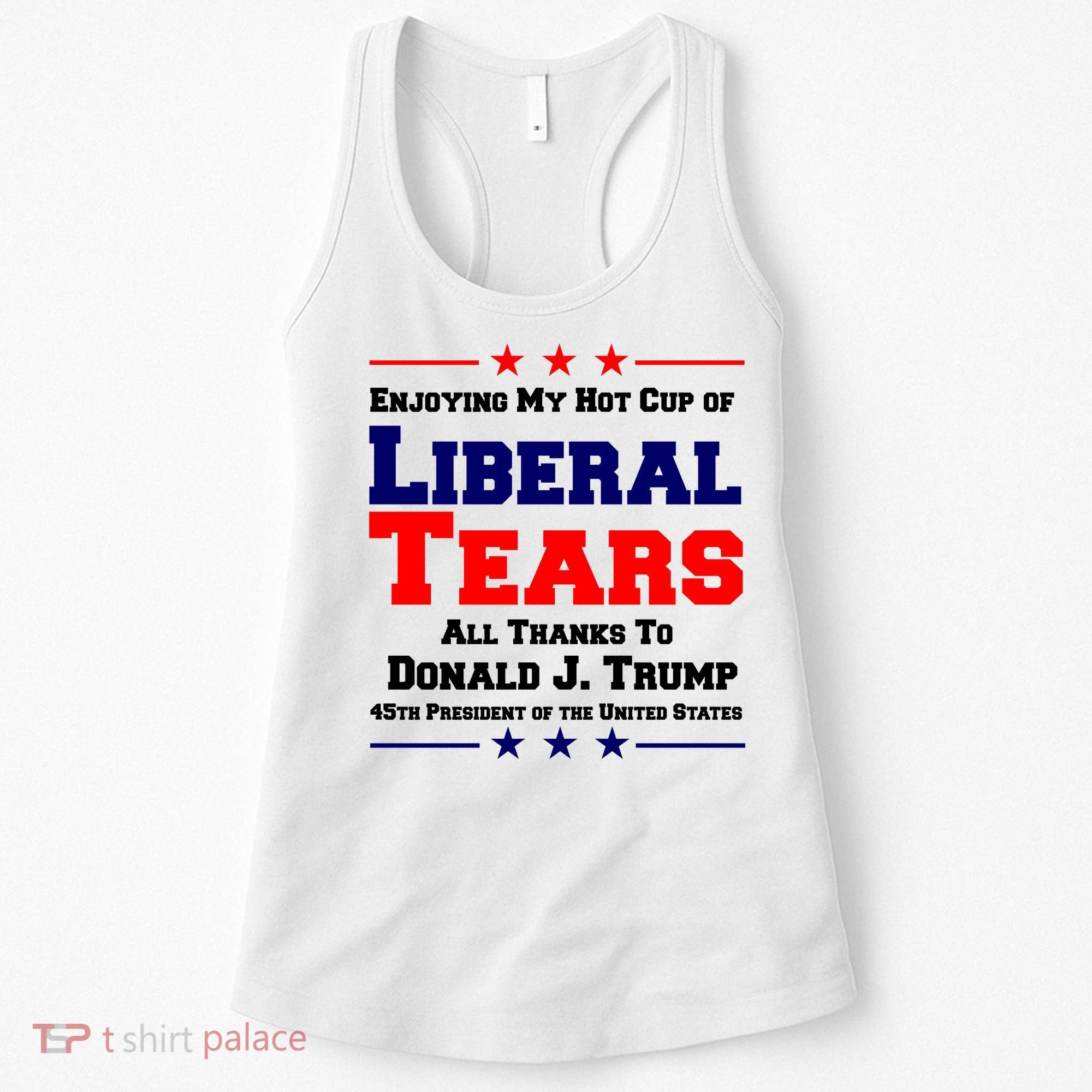 Donald Trump 45TH PRESIDENT POTUS Liberal Tears Women's Tank Top