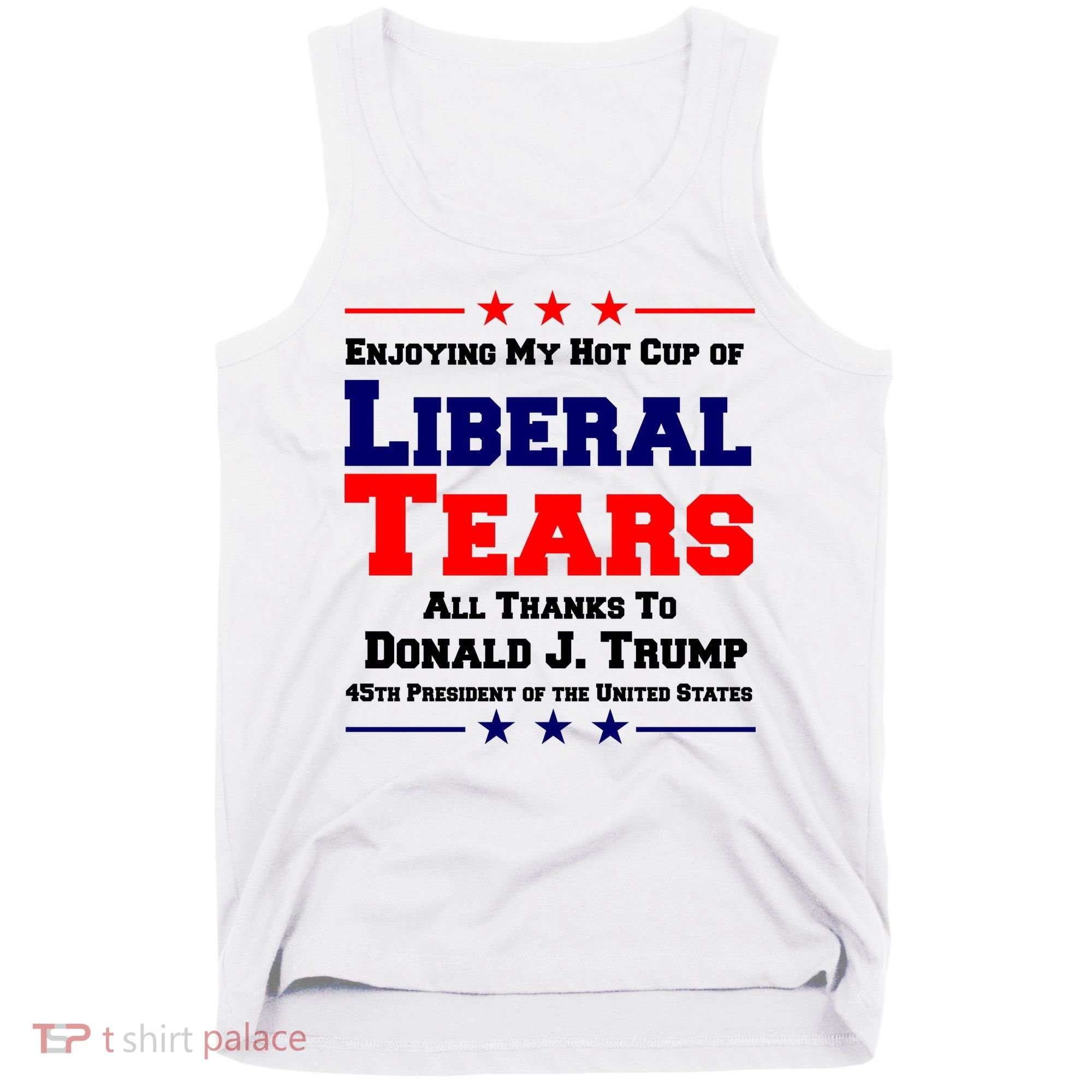 Donald Trump 45TH PRESIDENT POTUS Liberal Tears Tank Top