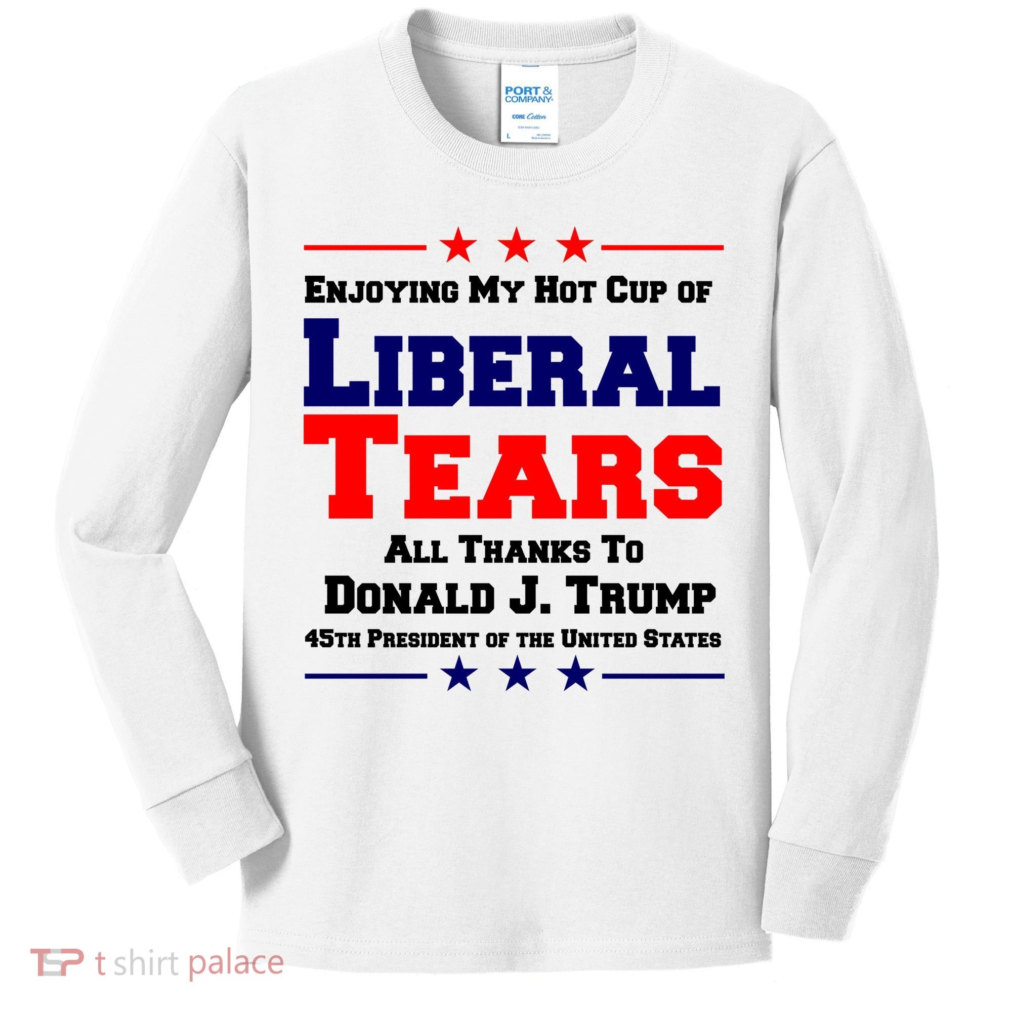 Donald Trump 45TH PRESIDENT POTUS Liberal Tears Kids Long Sleeve Shirt