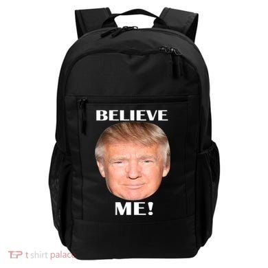 Donald Trump Believe Me Backpack