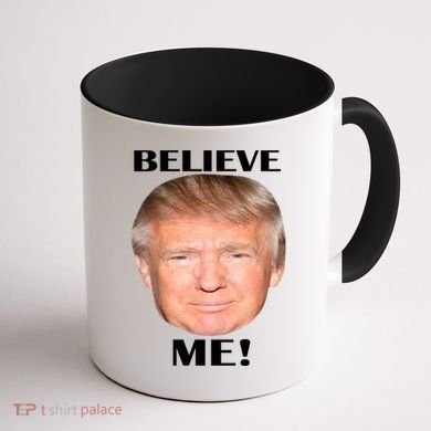 Donald Trump Believe Me Coffee Mug back