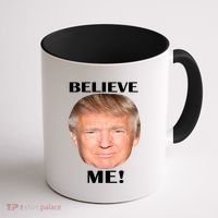 Donald Trump Believe Me Coffee Mug thumb 1