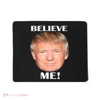 Donald Trump Believe Me Mousepad thumb 0