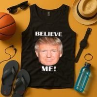 Donald Trump Believe Me Tank Top thumb 4