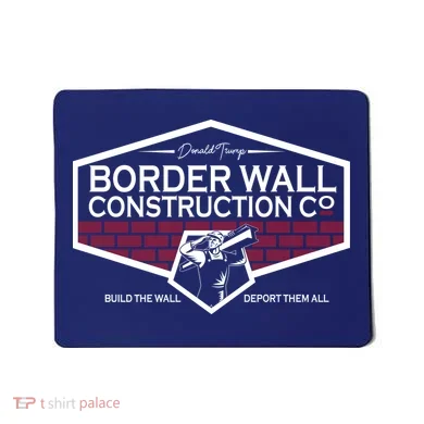 Donald Trump Border Wall Construction Mousepad