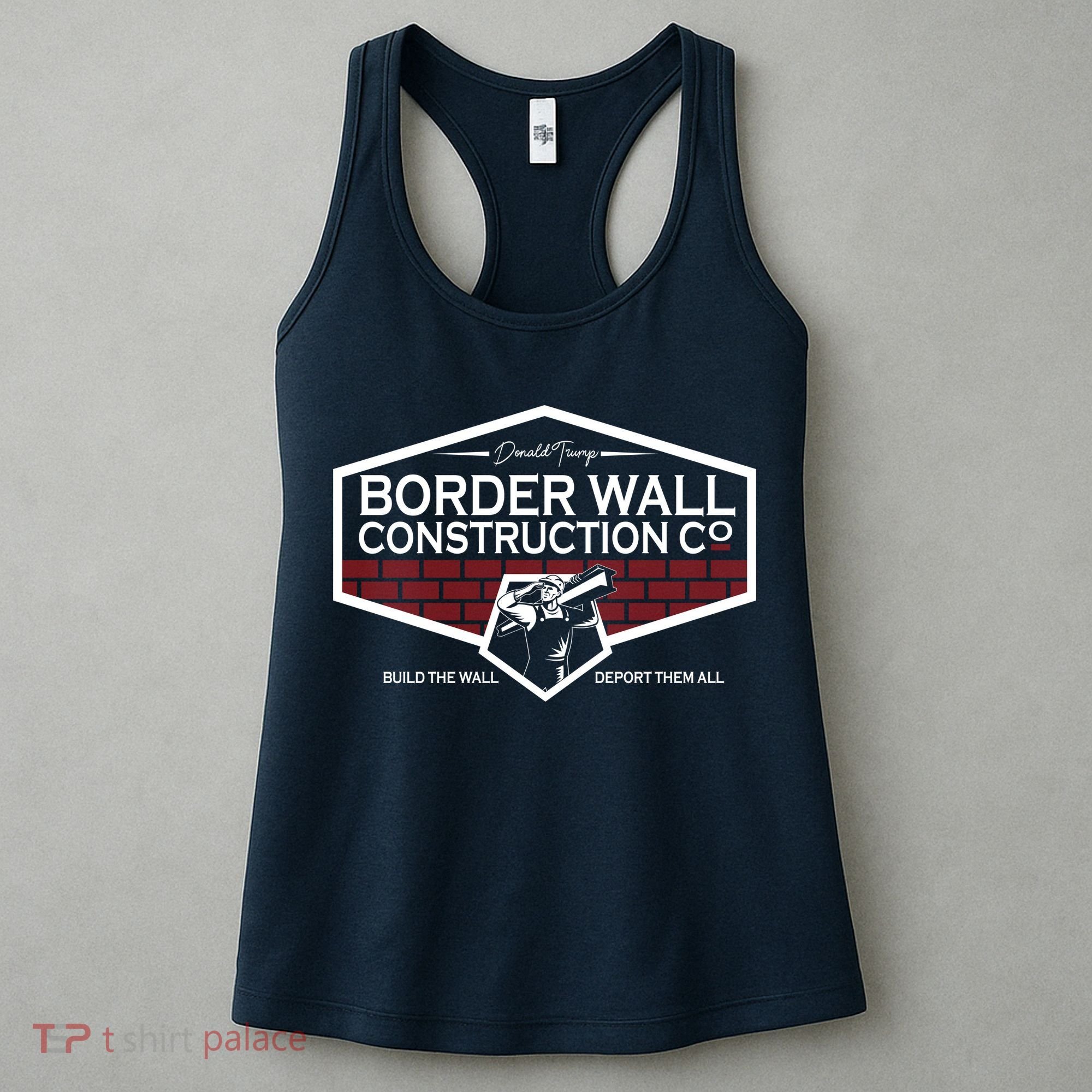 Donald Trump Border Wall Construction Women's Tank Top