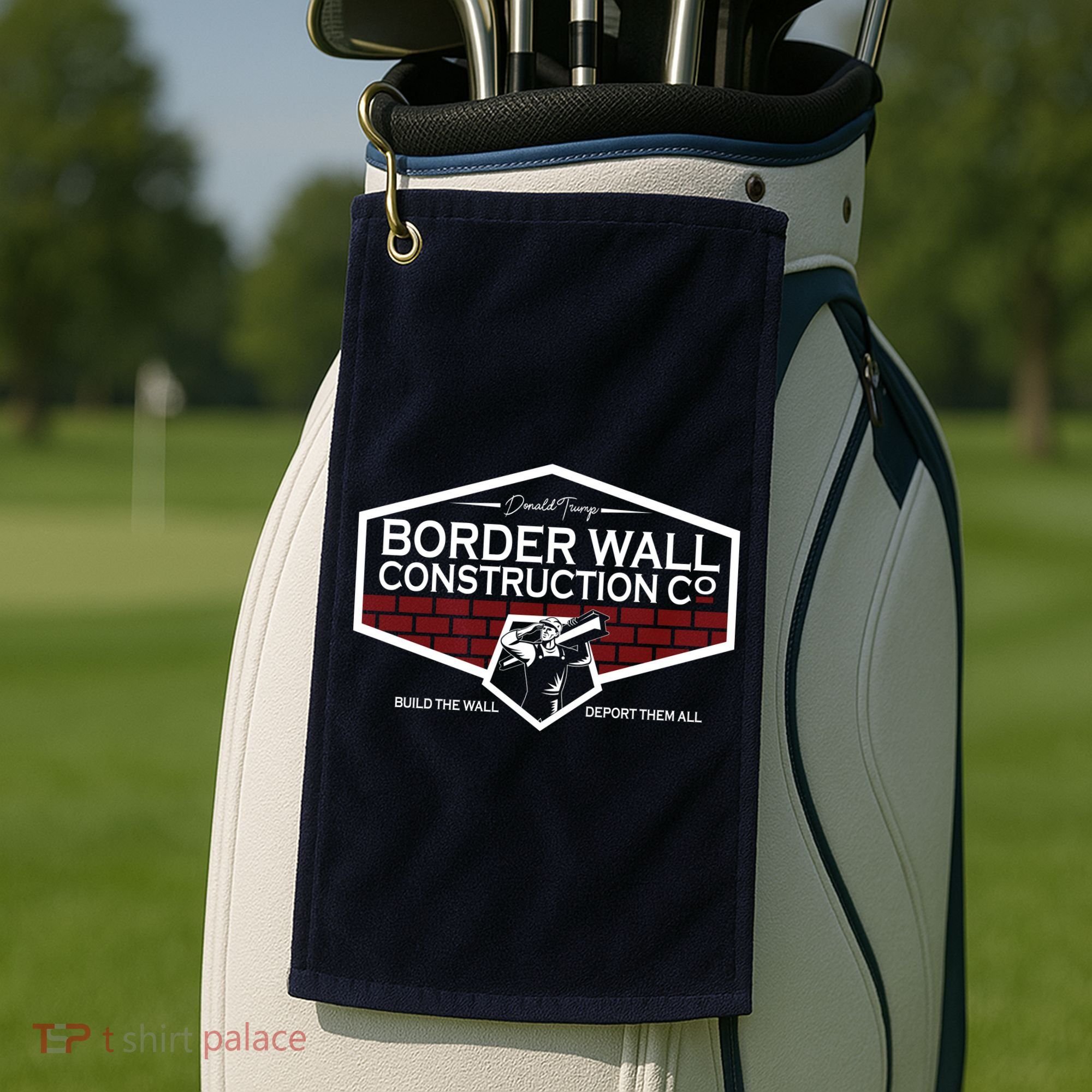 Donald Trump Border Wall Construction Golf Towel