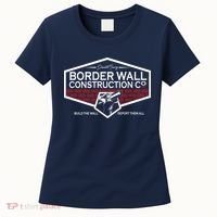 Donald Trump Border Wall Construction Women's T-Shirt thumb 0