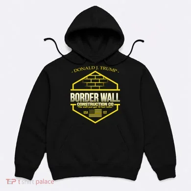 Donald Trump Border Wall Construction Co Hoodie
