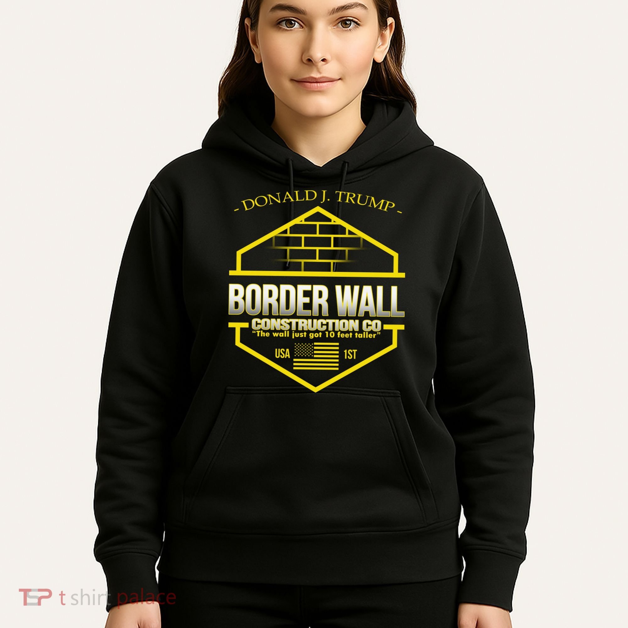Donald Trump Border Wall Construction Co Hoodie