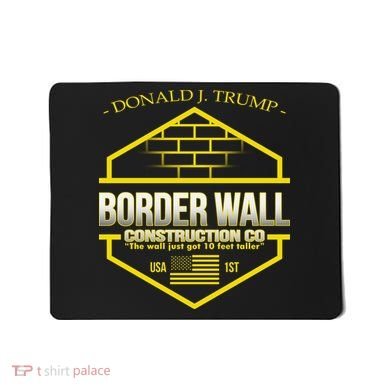 Donald Trump Border Wall Construction Co Mousepad