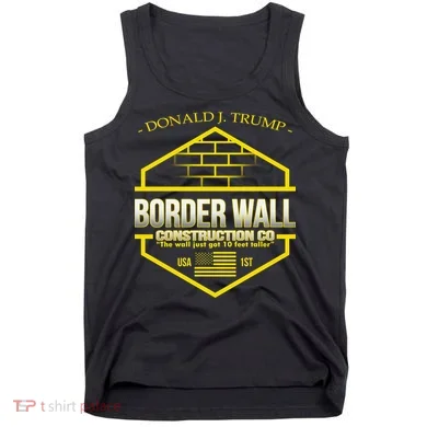 Donald Trump Border Wall Construction Co Tank Top