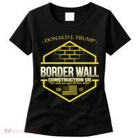 Donald Trump Border Wall Construction Co Women's T-Shirt thumb 0