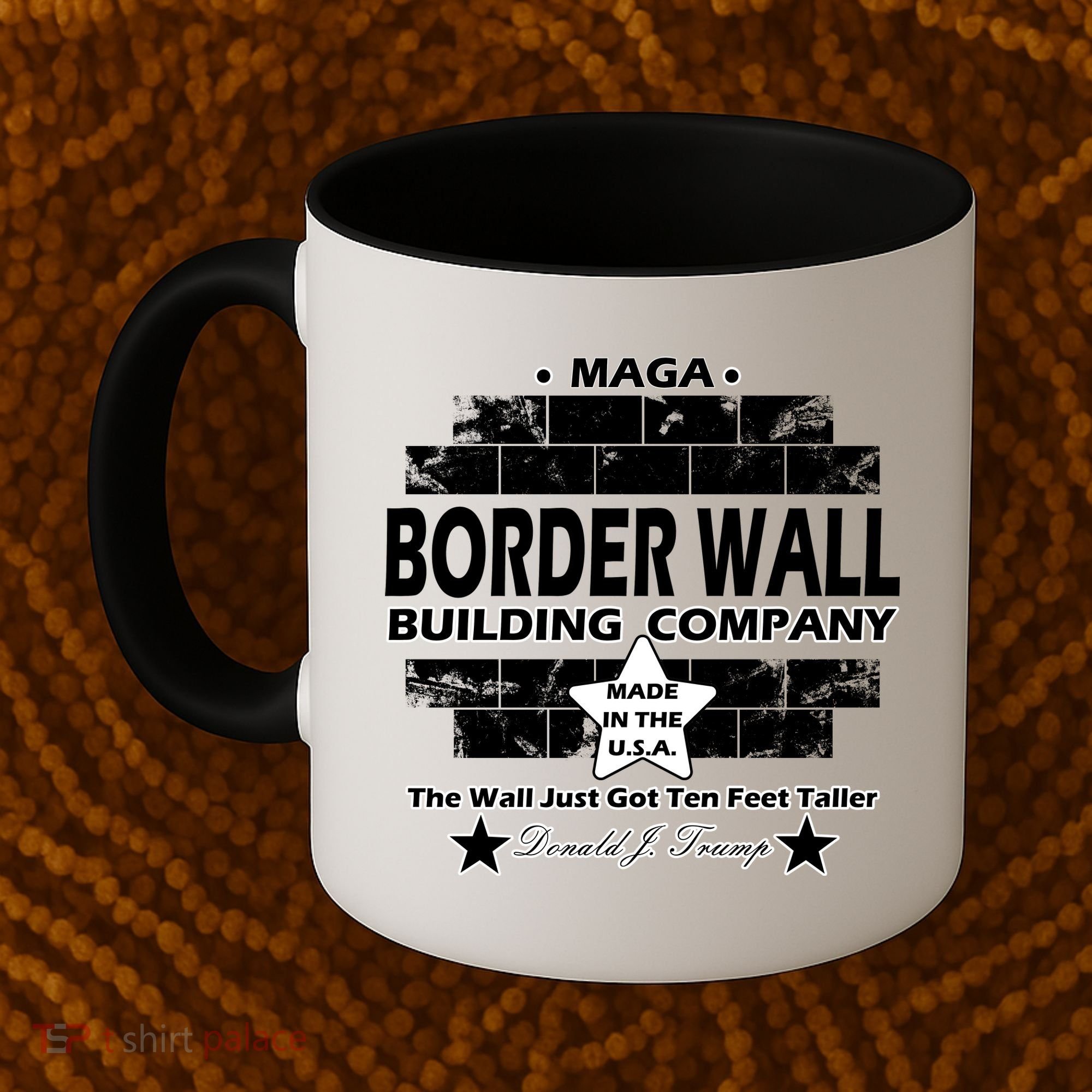 Donald Trump Border Wall Construction Company Coffee Mug
