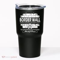 Donald Trump Border Wall Construction Company Tumbler thumb 0
