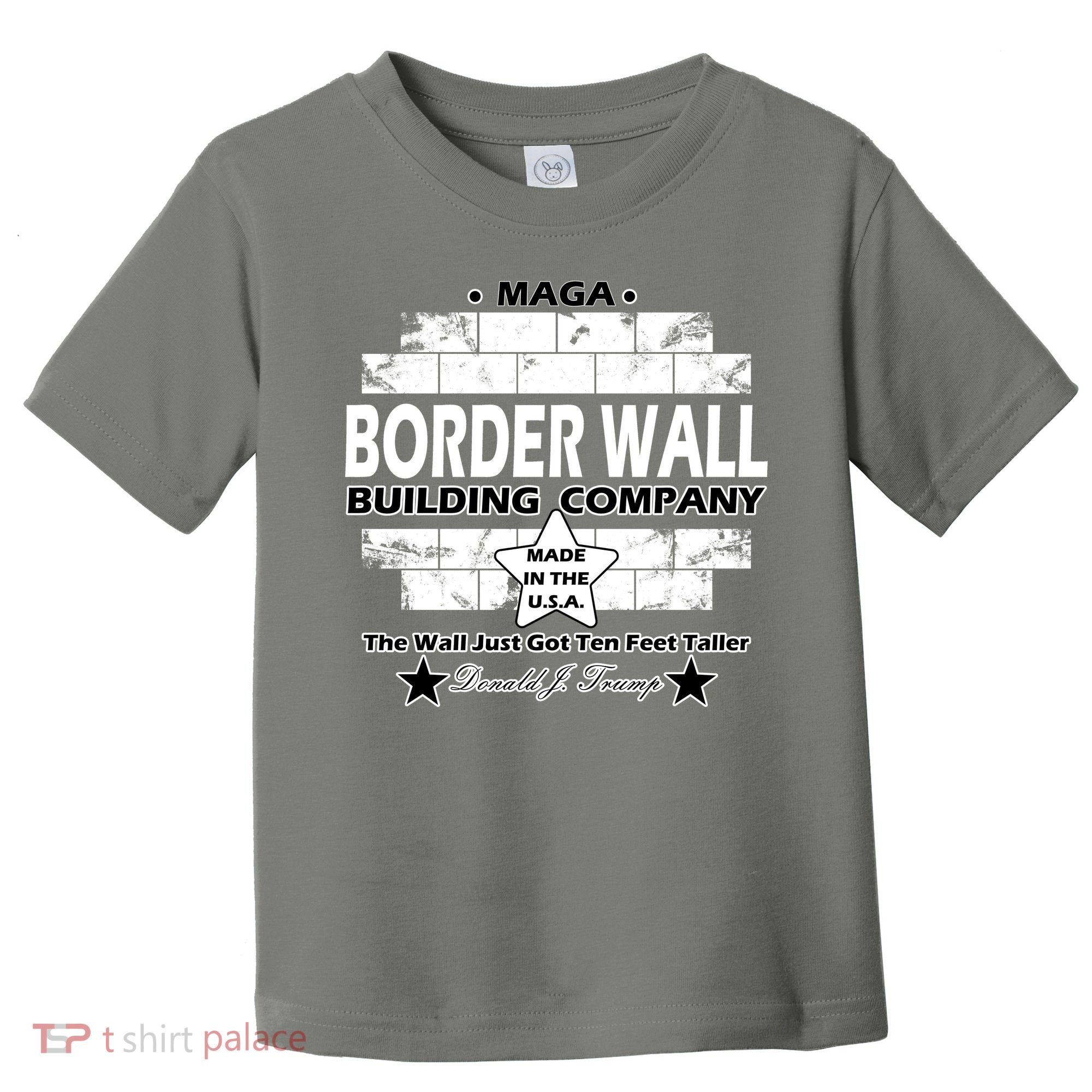 Donald Trump Border Wall Construction Company Toddler T-Shirt