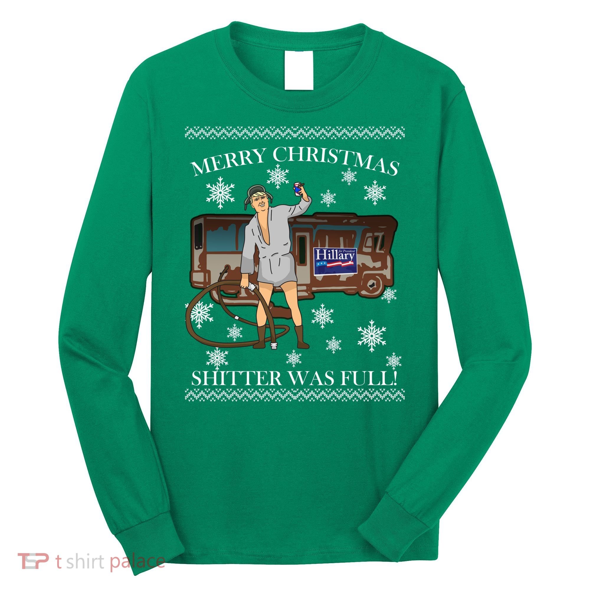 Donald Trump Cousin Eddie Shitter Was Full Long Sleeve Shirt