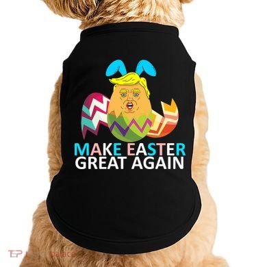 Donald Trump Egg Make Easter Great Again Doggie Tank