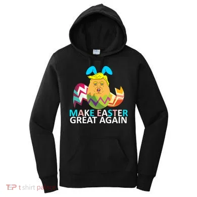Donald Trump Egg Make Easter Great Again Women's Hoodie